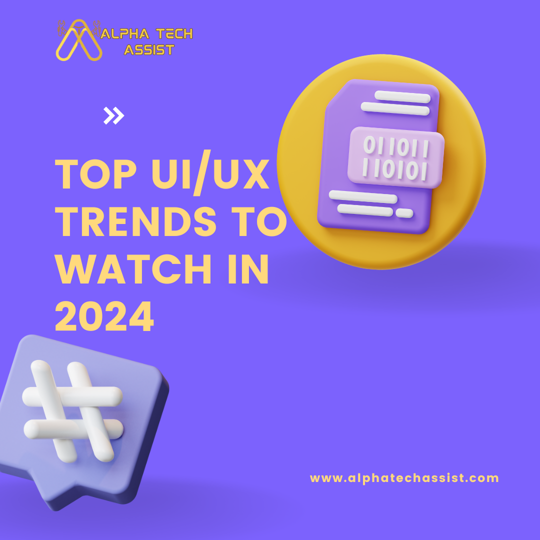 Top UI/UX Trends to Watch in 2024